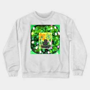 Go Luck yourself Crewneck Sweatshirt